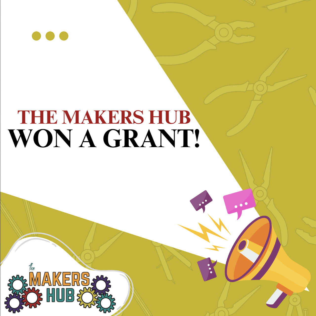 The Makers Hub Won A Grant announcement graphic with megaphone illustration
